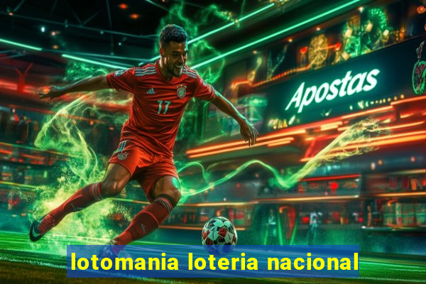 lotomania loteria nacional